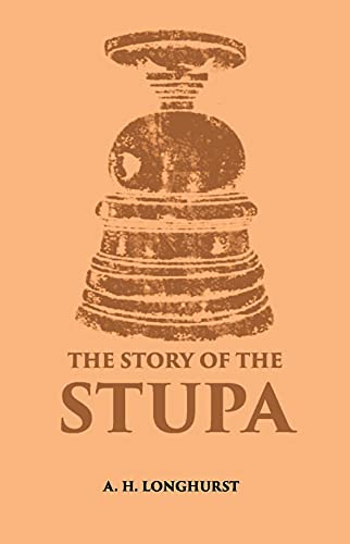 9788121240703: The Story Of The Stupa [Hardcover]