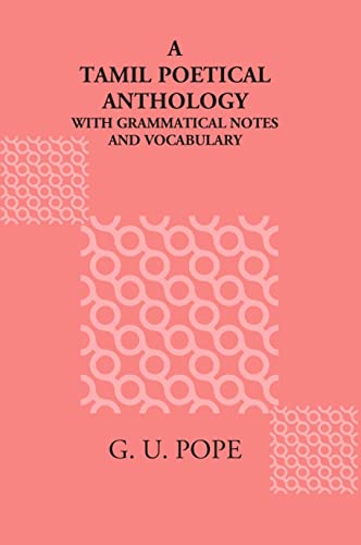 Imagen de archivo de Tamil Poetical Anthology with Grammatical Notes and a Vocabulary a la venta por Books Puddle