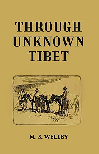 Stock image for Through Unknown Tibet: 1896 for sale by Books Puddle