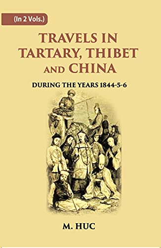 Imagen de archivo de Travels in Tartary Thibet and China (Illustrated) - 2 Vols. a la venta por Books Puddle