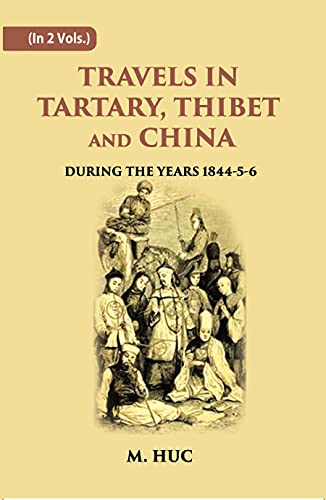 9788121241540: Travels In Tartary, Thibet And China: During The Years 1844-5-6 Volume 2 Vols. Set [Hardcover]