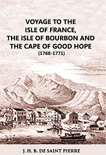 Imagen de archivo de Voyage to the Isle of France, the Isle of Bourbon and the Cape of Good Hope (1768-1771) a la venta por Books Puddle