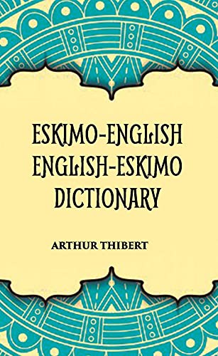 Stock image for Eskimo English - English Eskimo Dictionary for sale by Books Puddle