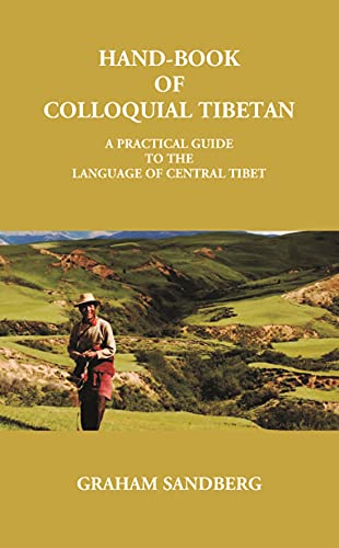 9788121244169: Hand-Book Of Colloquial Tibetan: A Practical Guide To The Language Of Central Tibet [Hardcover]