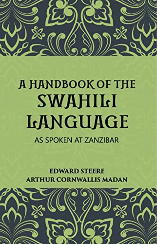 Imagen de archivo de Handbook of Swahili Language (Part - I : Swahili Handbook, Part - II: Swahili English Vocabulary) a la venta por Books Puddle