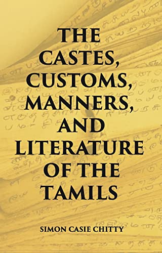 Stock image for The Castes Customs, Manners And Literature Of The Tamils for sale by Books Puddle