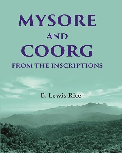 Imagen de archivo de Mysore and Coorg From The Inscriptions a la venta por Majestic Books