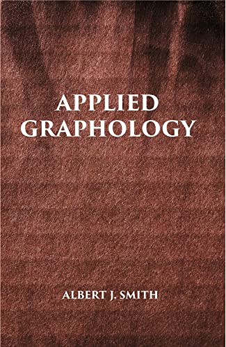 Imagen de archivo de Applied Graphology: a Textbook On Character Analysis From Handwriting a la venta por Books Puddle