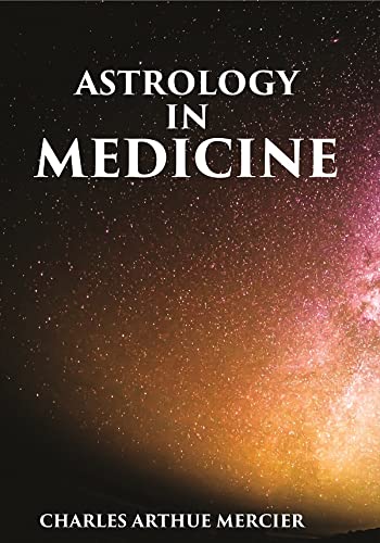 Stock image for ASTROLOGY IN MEDICINE for sale by Books Puddle