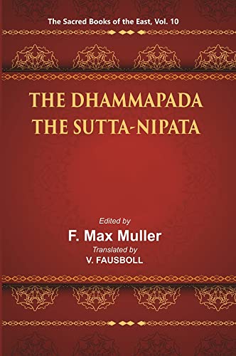9788121260459: The Dhammapada: a Collection of Verses Vol-X Part –I Being One of the Canonical Books of the Buddhists Translated From Pali