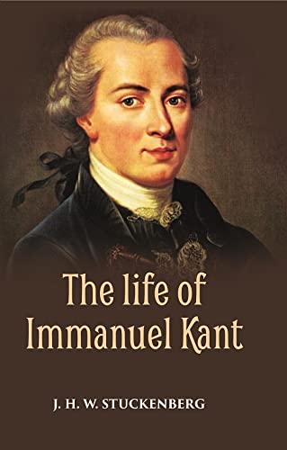 9788121262057: THE LIFE OF IMMANUEL KANT [Hardcover]