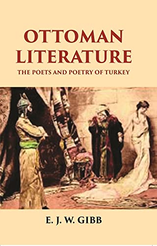 Stock image for Ottoman Literature: the Poets and Poetry of Turkey for sale by Books Puddle