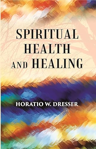 9788121262989: SPIRITUAL HEALTH AND HEALING