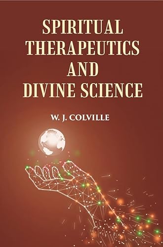 Stock image for Spiritual Therapeutics Or Divine Science for sale by Books Puddle