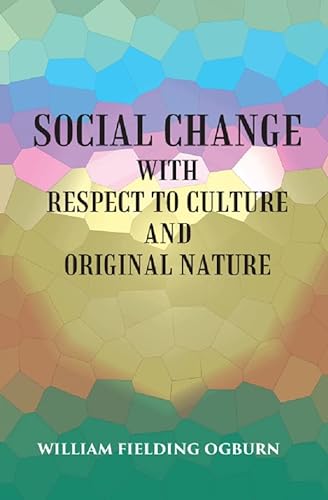Stock image for Social Change: With Respect to Culture and Original Nature for sale by Books Puddle