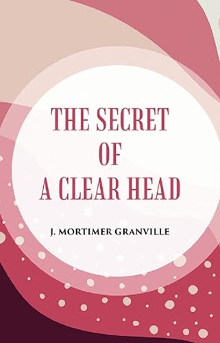 Stock image for The Secret of a Clear Head for sale by Books Puddle