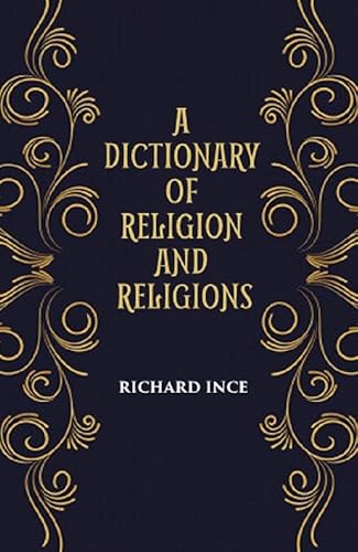 Stock image for A Dictionary of Religion and Religions: Including Theological and Ecclesiastical Terms for sale by Books Puddle