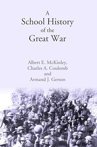 Beispielbild fr A School History of the Great War zum Verkauf von Books Puddle