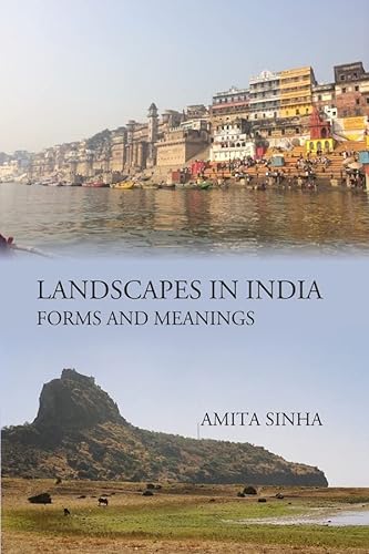 Stock image for LANDSCAPES IN INDIA: FORMS AND MEANINGS [Hardcover] for sale by Books Puddle