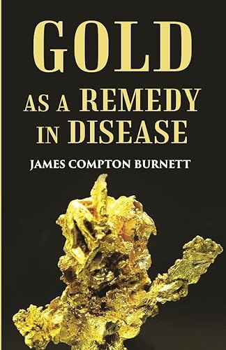 Stock image for Gold as a remedy in disease for sale by Books Puddle
