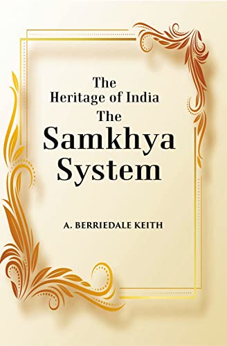 Imagen de archivo de The Heritage of India The Samkhya System: A History of the Samkhya Philosophy a la venta por Books Puddle