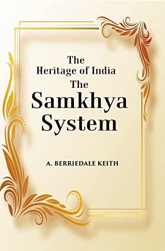 Stock image for The Heritage of India The Samkhya System: A History of the Samkhya Philosophy for sale by Books Puddle