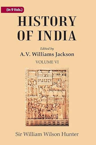 9788121267670: History of India: From the first European settlements to the founding of the English East India Company Volume 6th