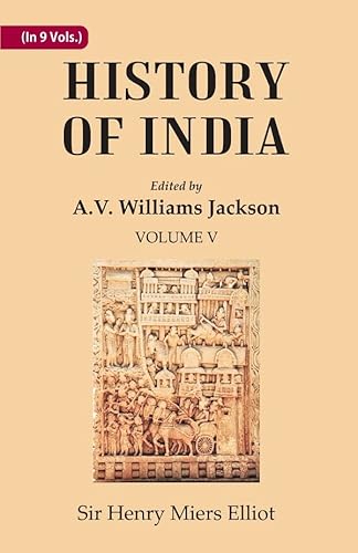 9788121267687: History of India: The Mohammedan period as described by its own historians Volume 5th