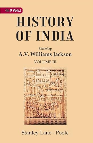 Stock image for History of India: Mediaeval India from the Mohammedan conquest to the reign of Akbar the Great, Vol. 3 for sale by Books Puddle