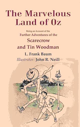 Stock image for The Marvelous Land of Oz: Being an Account of the Further Adventures of the Scarecrow and Tin Woodman for sale by Books Puddle