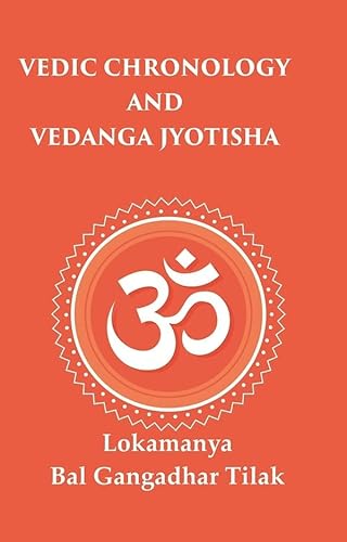 Stock image for Vedic Chronology and Vedanga Jyotisha for sale by Books Puddle