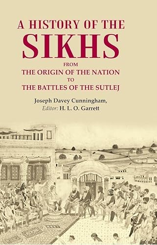 Stock image for A History of The Sikhs From The Origin of The Nation to The Battles of The Sutlej for sale by Books Puddle