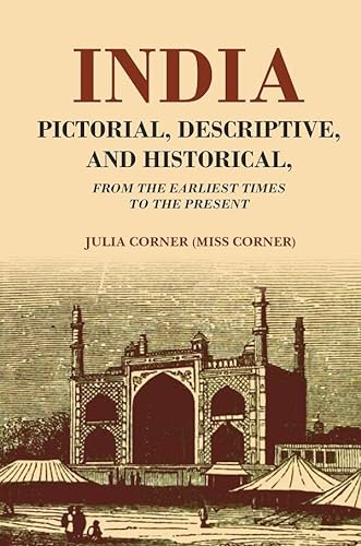 Imagen de archivo de India Pictorial, Descriptive, and Historical From The Earliest Times to The Present a la venta por Books Puddle