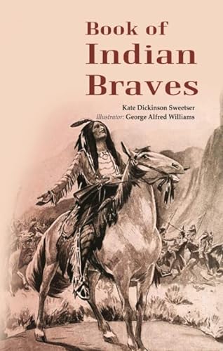 Imagen de archivo de Book of Indian Braves [Hardcover] a la venta por Books Puddle