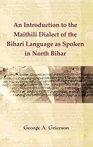 9788121289634: An Introduction to the Maithili Dialect of the Bihari Language as Spoken in North Bihar