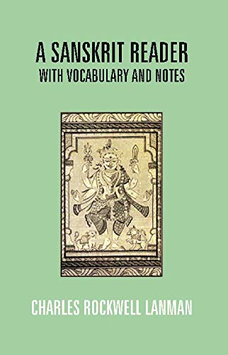 9788121290371: A Sanskrit Reader: With Vocabulary and Notes [Paperback] [Jan 01, 2017] Charles Rockwell Lanman