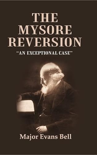 Stock image for The Mysore Reversion: ?An Exceptional Case? for sale by Books Puddle