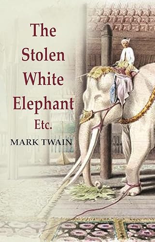 Stock image for The Stolen White Elephant: Etc [Hardcover] for sale by Books Puddle