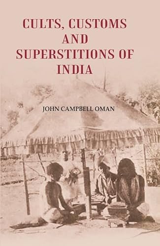 Beispielbild fr Cults, Customs and Superstitions of India zum Verkauf von Books Puddle