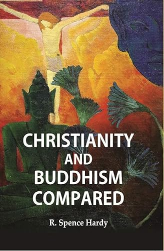 9788121294317: Christianity and Buddhism Compared [Hardcover]
