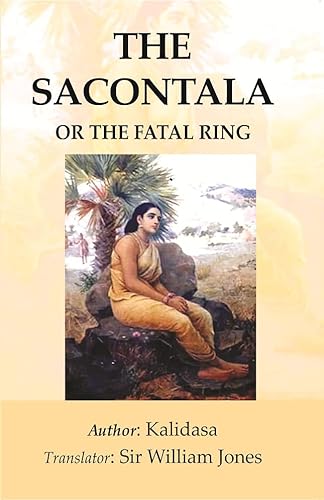 Stock image for The Sacontala: or The Fatal Ring for sale by Books Puddle