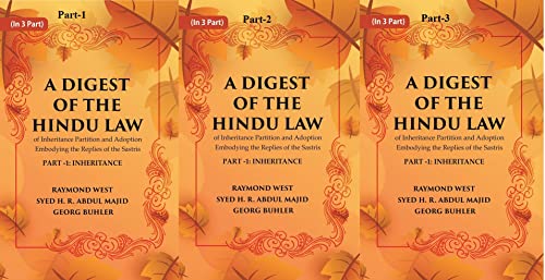 Stock image for A Digest of the Hindu Law : of Inheritance Partition and Adoption Embodying the Replies of the Sastris Volume In 3-Parts [Hardcover] for sale by Books Puddle