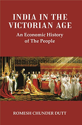 Stock image for India in the Victorian Age : An Economic History of The People for sale by Books Puddle
