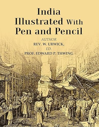 Imagen de archivo de India Illustrated With Pen and Pencil a la venta por Books Puddle