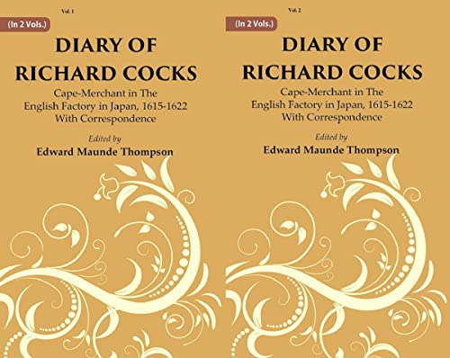 Beispielbild fr Diary Of Richard Cocks : Cape-merchant In The English Factory In Japan, 1615-1622 With Correspondence Volume 2 Vols. Set zum Verkauf von Books Puddle