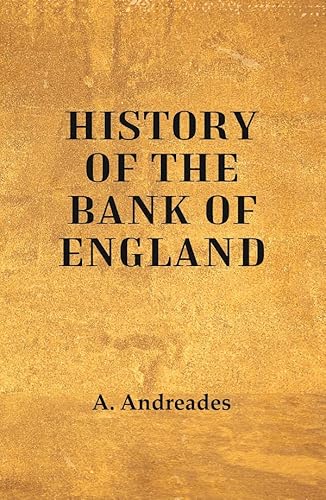 Stock image for History of the Bank of England for sale by Books Puddle
