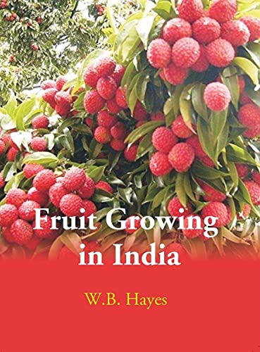 9788121299206: Fruit Growing in India [Hardcover]