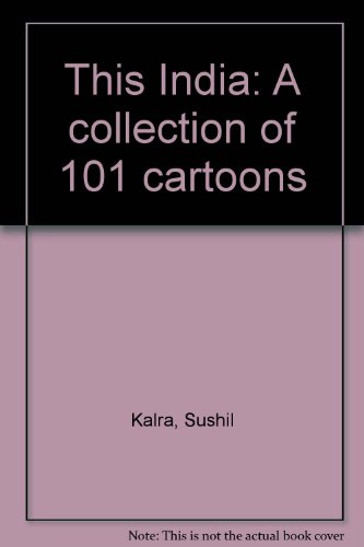 Imagen de archivo de This India : A Collection of 101 Cartoons a la venta por Majestic Books