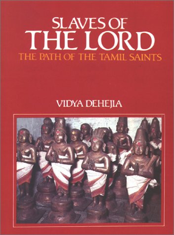 Beispielbild fr Slaves of the Lord, the Path of the Tamil Saints zum Verkauf von COLLINS BOOKS