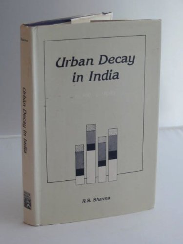 9788121500456: Urban decay in India, c. 300-c. 1000